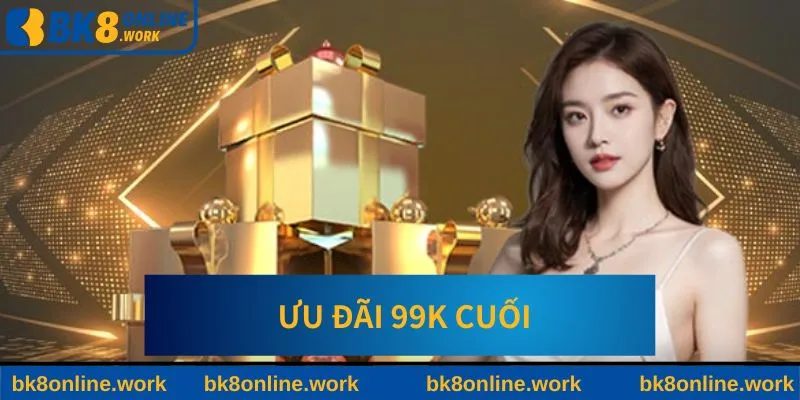 Ưu Đãi 99k Cuối Tuần